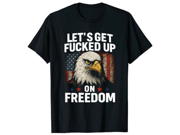 Let s Get Bald Eagle T-Shirt Svg Graphics