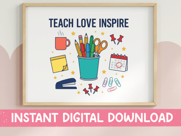 Teach Love Inspire Graphics for T-Shirt Designs